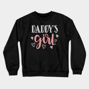 Daddys Girl Crewneck Sweatshirt